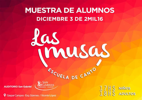 Escuela de Canto Las Musas, sábado 3 de diciembre 17hs Escuela de Canto Las Musas, sábado 3 de diciembre 17hs
